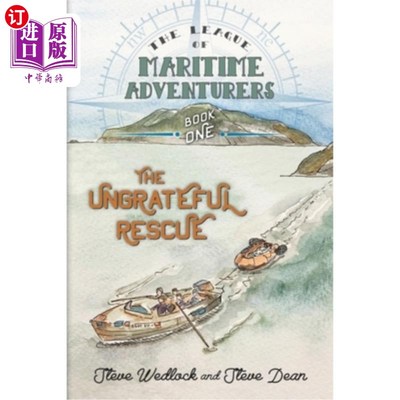 海外直订The League of Maritime Adventurers: The Ungrateful Rescue 海上冒险家联盟:忘恩负义的救援