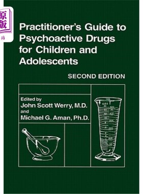 海外直订医药图书Practitioner's Guide to Psychoactive Drugs for Children and Adolescents 儿童和青少年精神活性药物从