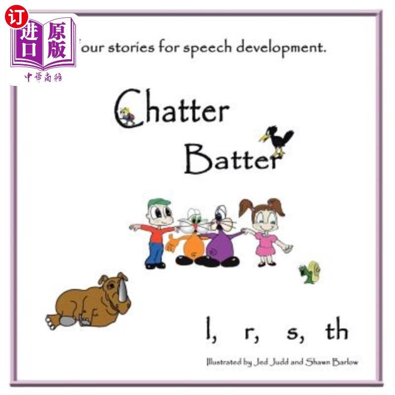 海外直订Chatter Batter: Four Stories for Speech Development 《喋喋不休的打击者：言语发展的四个故事》