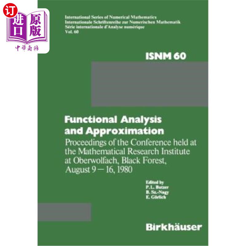 海外直订Functional Analysis and Approximation: Proceedings of the Conference Held at the 函数分析和近似：8月在黑森