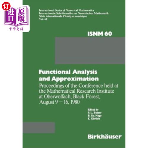 海外直订Functional Analysis and Approximation: Proceedings of the Conference Held at the 函数分析和近似：8月在黑森