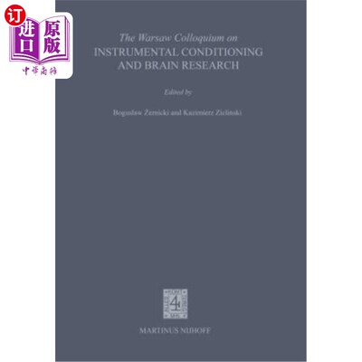 海外直订医药图书The Warsaw Colloquium on Instrumental Conditioning and Brain Research: Proceedin 华沙仪器条件反射和