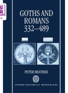 海外直订Goths and Romans 332-489 哥特人和罗马人332-489年