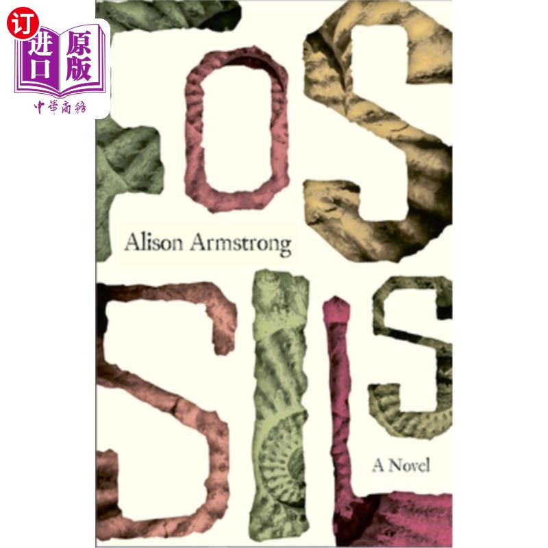 海外直订Fossils: A Novel 化石:一部小说
