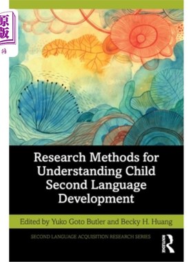 海外直订Research Methods for Understanding Child Second Language Development 了解儿童第二语言发展的研究方法