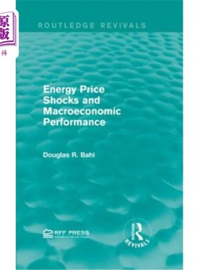 海外直订Energy Price Shocks and Macroeconomic Performance 能源价格冲击与宏观经济表现