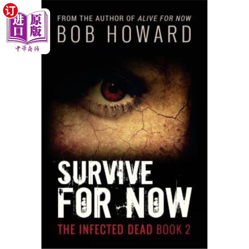 海外直订Survive for Now: The Infected Dead Book 2 活到现在:受感染的死亡书2