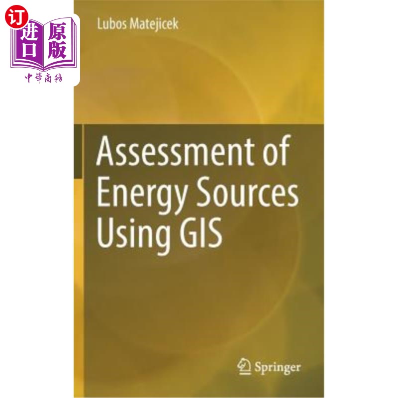 海外直订Assessment of Energy Sources Using GIS 利用地理信息系统评估能源