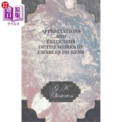 海外直订Appreciations and Criticisms of the Works of Charles Dickens 查尔斯·狄更斯作品的欣赏与批评