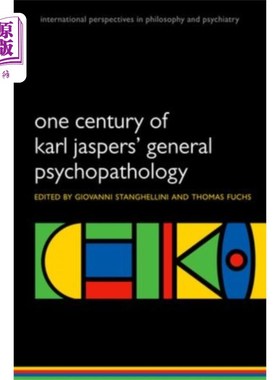 海外直订One Century of Karl Jaspers' General Psychopatho... 一个世纪的卡尔·雅斯贝尔斯的一般精神病理学