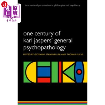 海外直订One Century of Karl Jaspers' General Psychopatho... 一个世纪的卡尔·雅斯贝尔斯的一般精神病理学