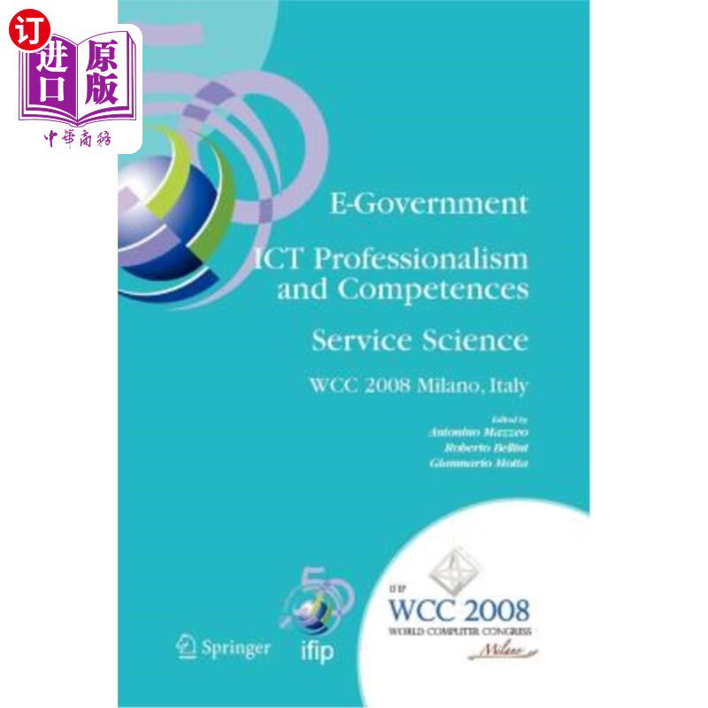 海外直订E-Government Ict Professionalism and Competences Service Science: Ifip 20th Worl 电子政府Ict专业和能力服务