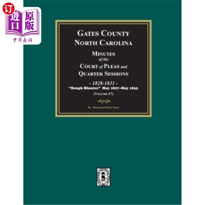 海外直订Gates County, North Carolina Minutes of the Court of Pleas and Quarter Sessions, 北卡罗莱纳州盖茨县上诉法院