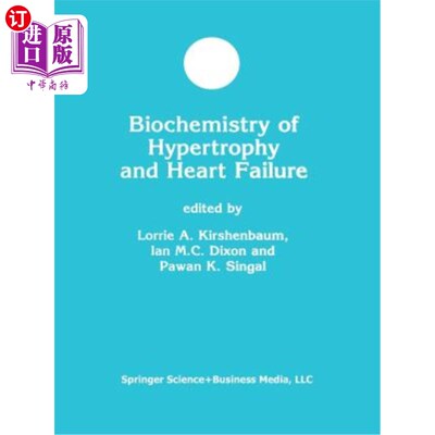 海外直订医药图书Biochemistry of Hypertrophy and Heart Failure 肥大与心力衰竭的生物化学