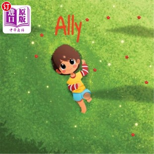 海外直订Ally: Live your magnificent imagination and create your own story through photos 爱丽：尽情发挥你的想象力，