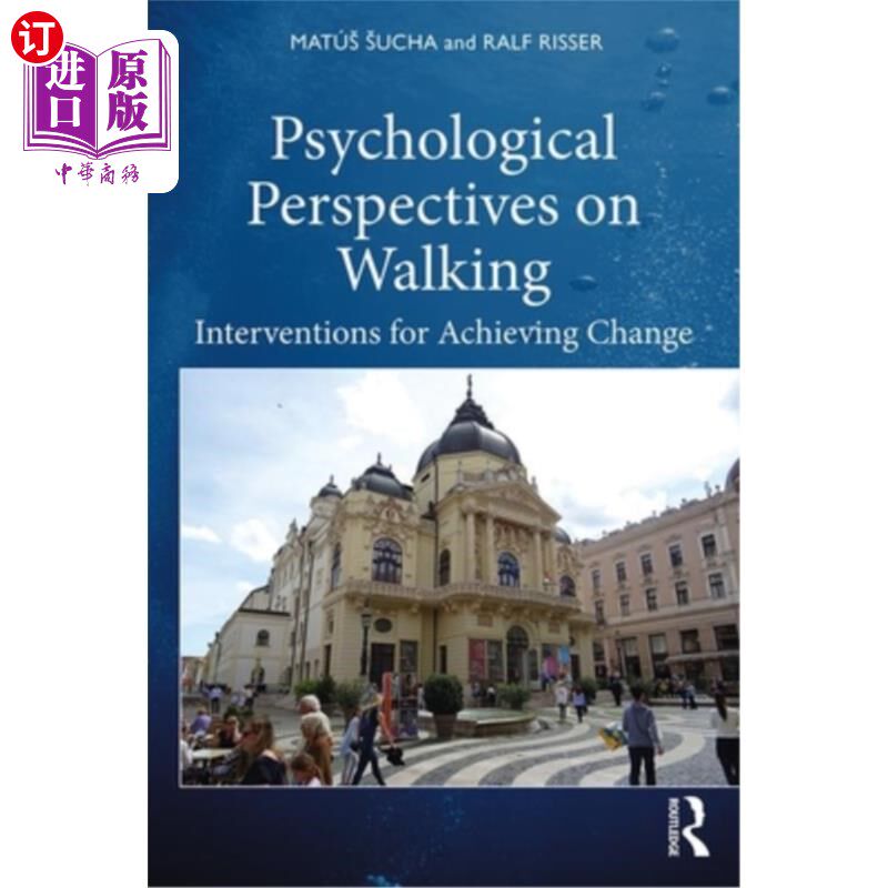 海外直订Psychological Perspectives on Walking: Interventions for Achieving Change 步行的心理学视角:实现改变的干预