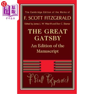 海外直订The Great Gatsby: An Edition of the Manuscript 《了不起的盖茨比:手稿版》
