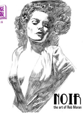 海外直订Noir the art of Rob Moran 黑色——罗布·莫兰的艺术