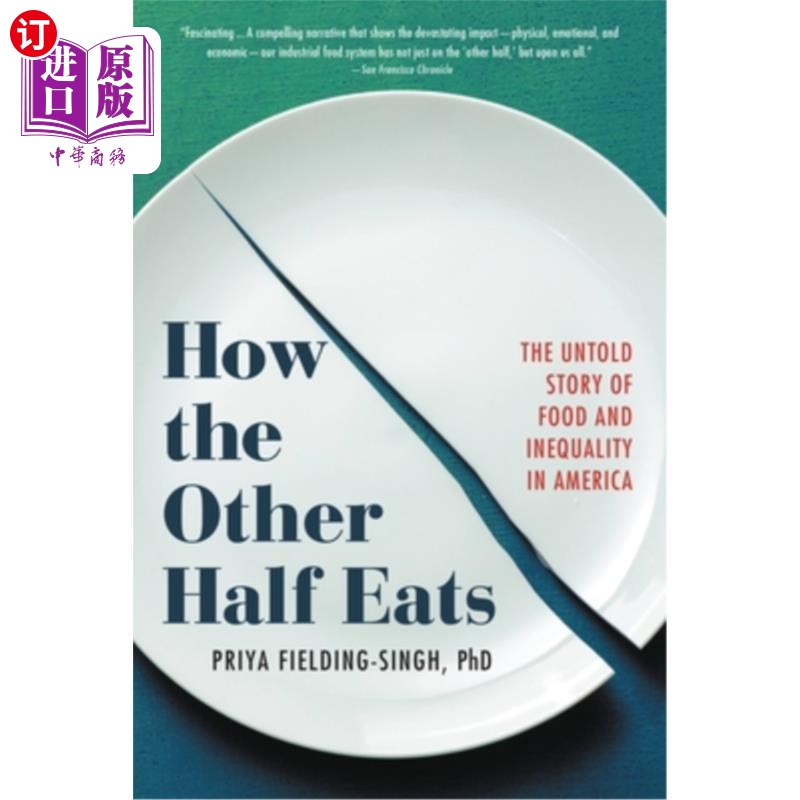 海外直订How the Other Half Eats: The Untold Story of Food and Inequality in America 另一半人怎么吃:美国不为人知的食