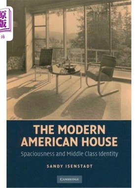 海外直订The Modern American House: Spaciousness and Middle Class Identity 现代美国住宅:宽敞与中产阶级身份