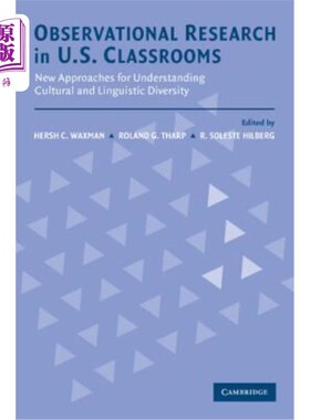 海外直订Observational Research in U.S. Classrooms: New Approaches for Understanding Cult 美国课堂观察研究：理解文化和语