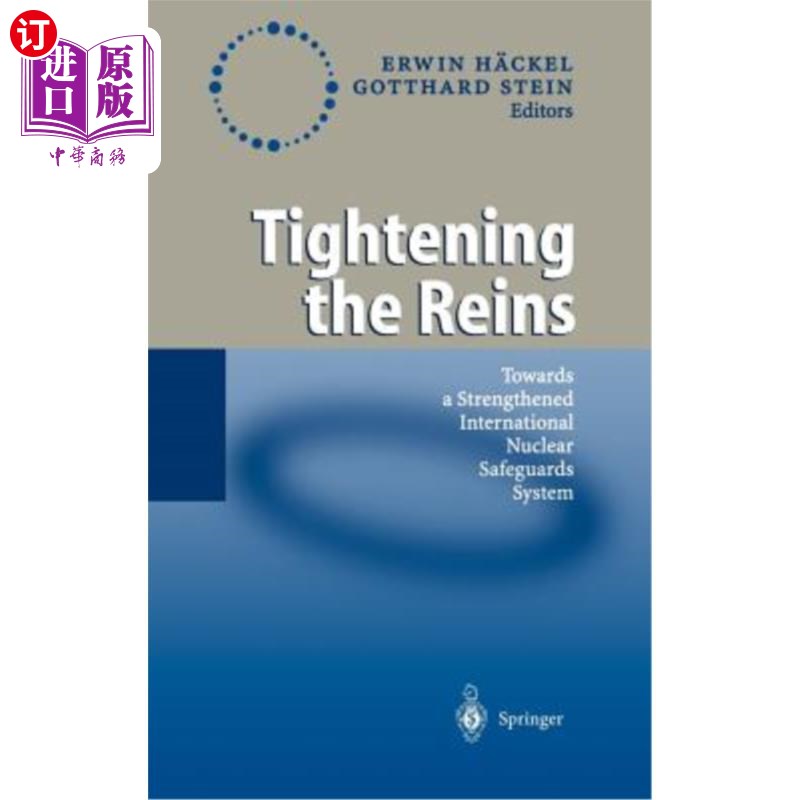 海外直订Tightening the Reins: Towards a Strengthened International Nuclear Safeguards Sy 收紧缰绳:迈向加强国际核保