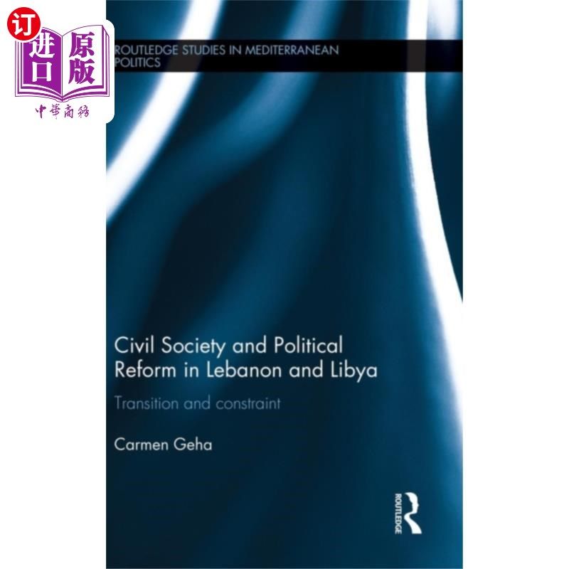 海外直订Civil Society and Political Reform in Lebanon an... 黎巴嫩和利比亚的公民社会和政治改革