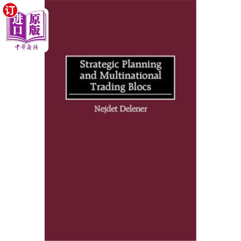 海外直订Strategic Planning and Multinational Trading Blocs 战略规划和跨国贸易集团