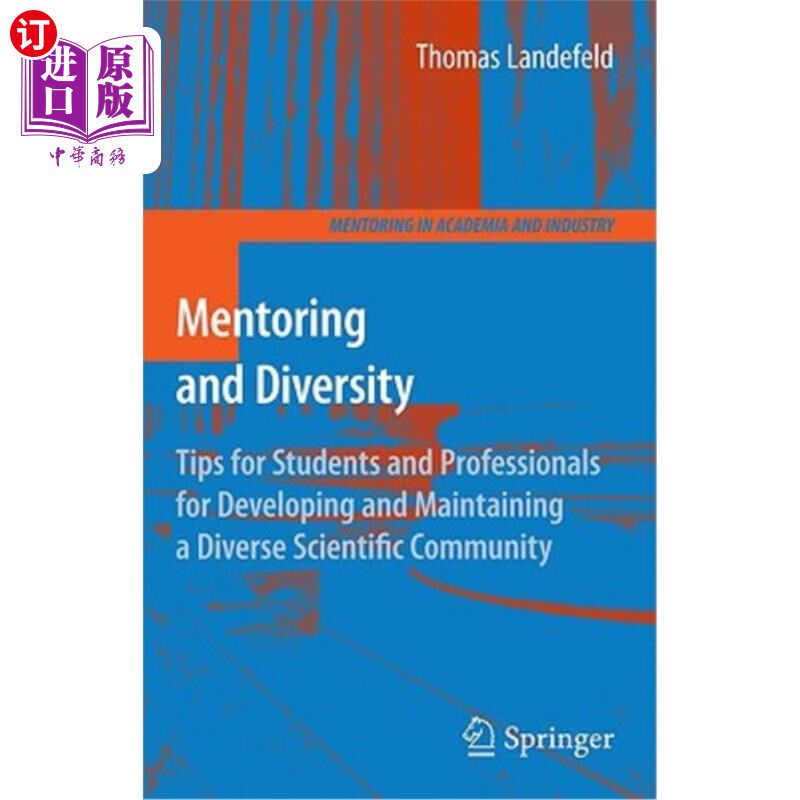 海外直订Mentoring and Diversity: Tips for Students and Professionals for Developing and  指导和多样性：为学生和专业人士