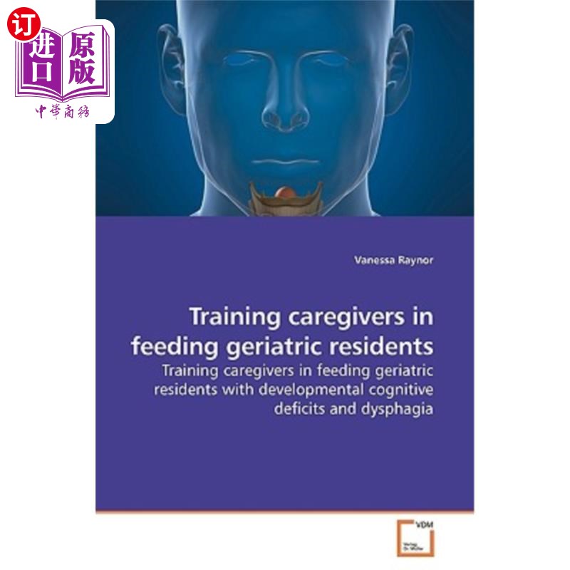 海外直订医药图书Training Caregivers in Feeding Geriatric Residents 培训护理人员喂养老年居民