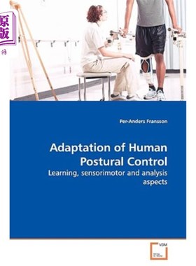 海外直订医药图书Adaptation of Human Postural Control 人体姿势控制的适应性
