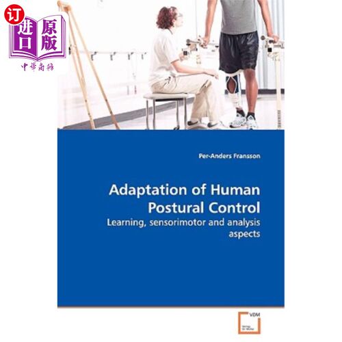 海外直订医药图书Adaptation of Human Postural Control 人体姿势控制的适应性