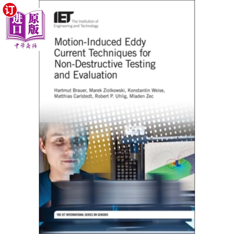 海外直订Motion-Induced Eddy Current Techniques for Non-Destructive Testing and Evaluatio 用于无损检测和评估的运动感