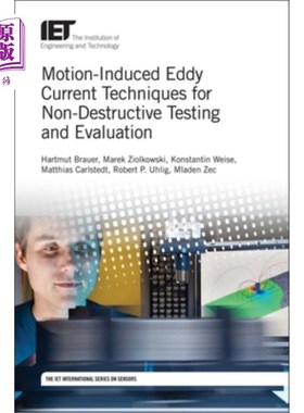 海外直订Motion-Induced Eddy Current Techniques for Non-Destructive Testing and Evaluatio 用于无损检测和评估的运动感
