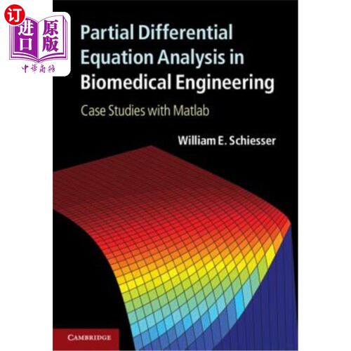 海外直订Partial Differential Equation Analysis in Biomedical Engineering: Case Studies w 生物医学工程中的偏微分方程