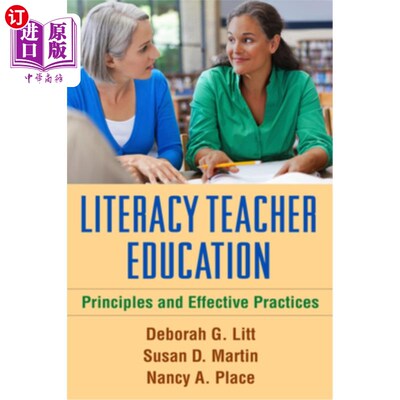海外直订Literacy Teacher Education: Principles and Effective Practices 扫盲教师教育：原则与有效实践