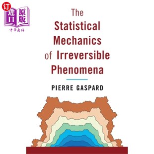 海外直订Statistical Mechanics of Irreversible Phenomena 不可逆现象的统计力学“，