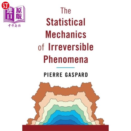 海外直订Statistical Mechanics of Irreversible Phenomena 不可逆现象的统计力学“，