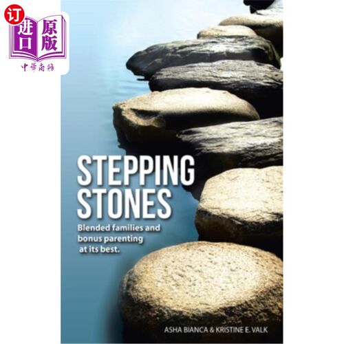 海外直订Stepping Stones: Blended Families and Bonus Parenting at Its Best 铺路石:混合家庭和最好的奖励育儿