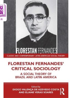 海外直订Florestan Fernandes’ Critical Sociology 弗洛雷斯坦·费尔南德斯的批判社会学