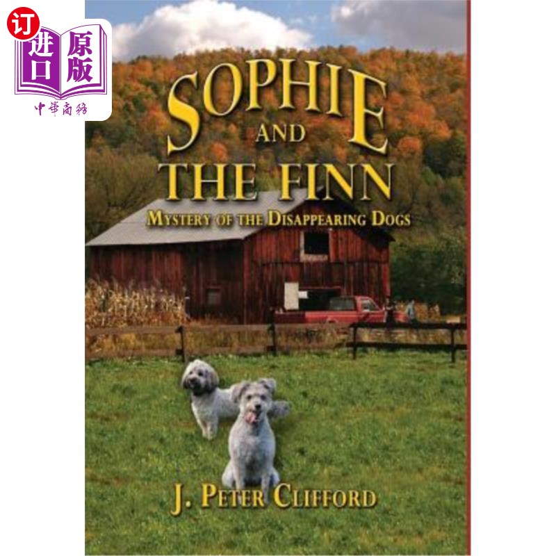 海外直订Sophie and the Finn: Mystery of the Disappearing Dogs 《苏菲与芬恩:消失的狗之谜》