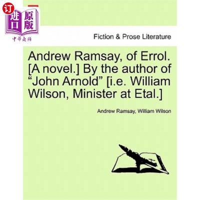 海外直订Andrew Ramsay, of Errol. [A Novel.] by the Author of 