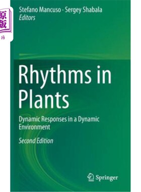 海外直订Rhythms in Plants: Dynamic Responses in a Dynamic Environment 植物的节律：动态环境中的动态响应