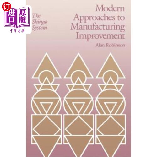海外直订Modern Approaches to Manufacturing Improvement: The Shingo System 现代制造业改进方法：Shingo系统