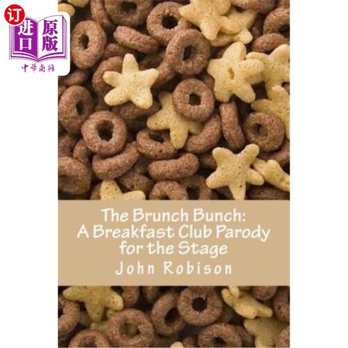 海外直订The Brunch Bunch: A Breakfast Club Parody for the Stage 早午餐：早餐俱乐部对舞台的模仿