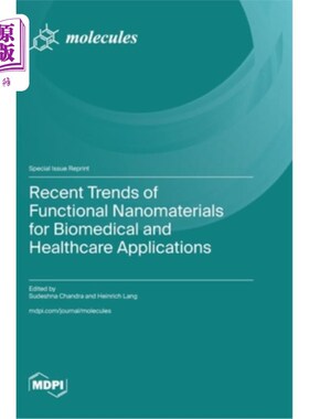海外直订Recent Trends of Functional Nanomaterials for Biomedical and Healthcare Applicat 生物医学和医疗保健应用功能