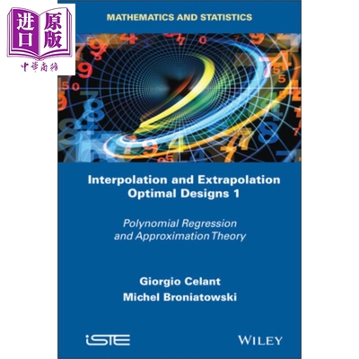 插值和推断优化设计 卷1 多项式回归和逼近论 Interpolation And Extrapolation Optimal Designs V1 英文原版 Giorgio Celan