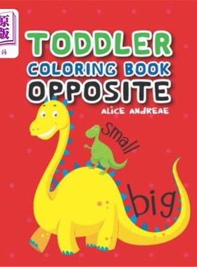 海外直订Toddler Coloring Book Opposite: coloring and activity books for kids ages 4-8 幼儿涂色书对面:为4-8岁的孩子