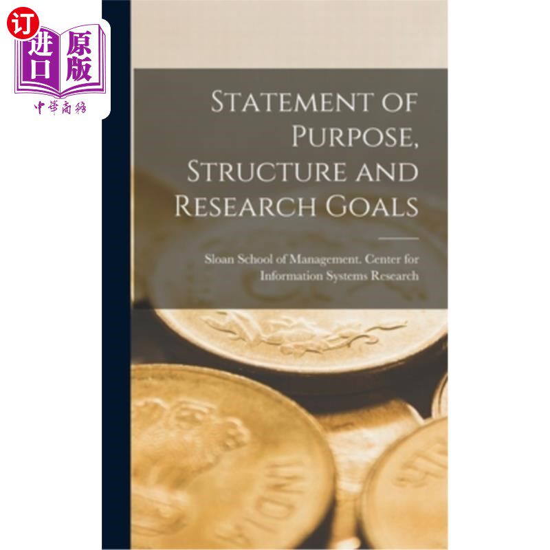海外直订Statement of Purpose, Structure and Research Goals 目的、结构和研究目标说明