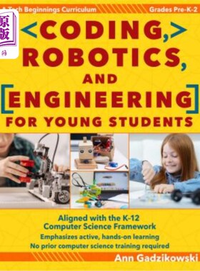 海外直订Coding, Robotics, and Engineering for Young Students: A Tech Beginnings Curricul 面向年轻学生的编码、机器人